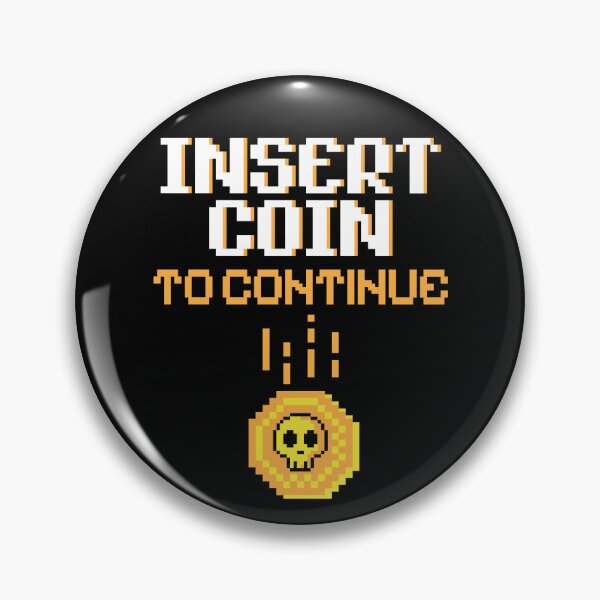 Item preview, Insert Coin To Continue. designed and sold by BorysMano.