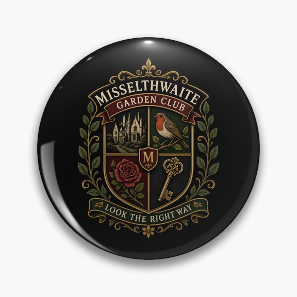 Item preview, Misselthwaite Garden Club Secret Garden Look The Right Way Crest designed and sold by Fenay Designs.