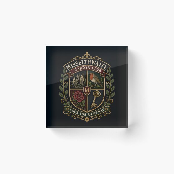 Item preview, Misselthwaite Garden Club Secret Garden Look The Right Way Crest designed and sold by Fenay Designs.