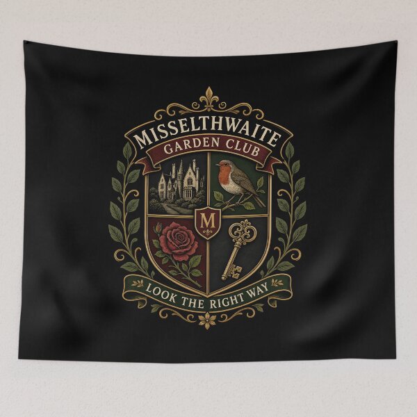 Item preview, Misselthwaite Garden Club Secret Garden Look The Right Way Crest designed and sold by Fenay Designs.