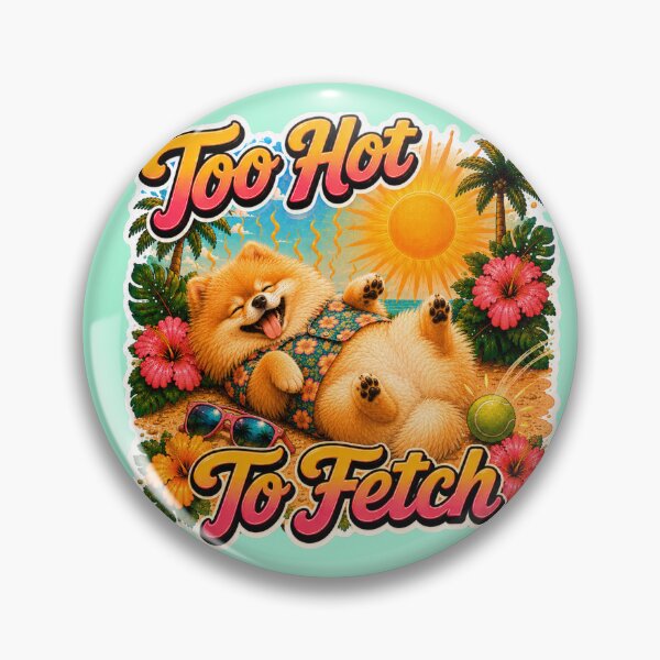 Item preview, Too Hot To Fetch – Funny Summer Pomeranian Lazy Beach Dog designed and sold by DailyStruggleCo.