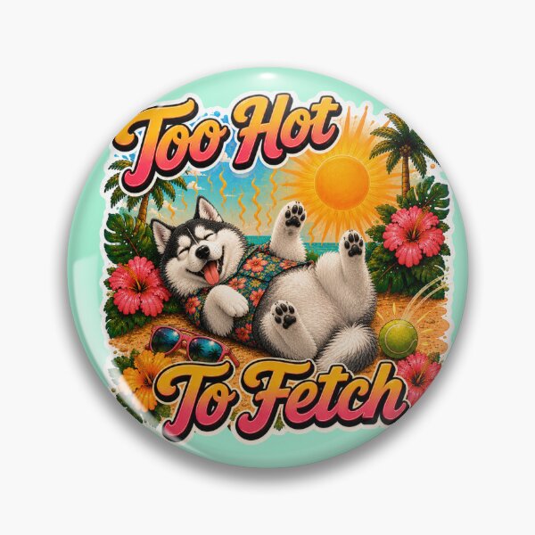 Item preview, Too Hot To Fetch – Funny Summer Husky Lazy Beach Dog designed and sold by DailyStruggleCo.