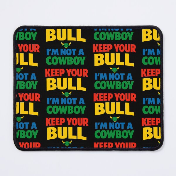 Item preview, Keep Your Bull I'm Not A Cowboy Funny Western Typography designed and sold by TeeTimeTreasure.