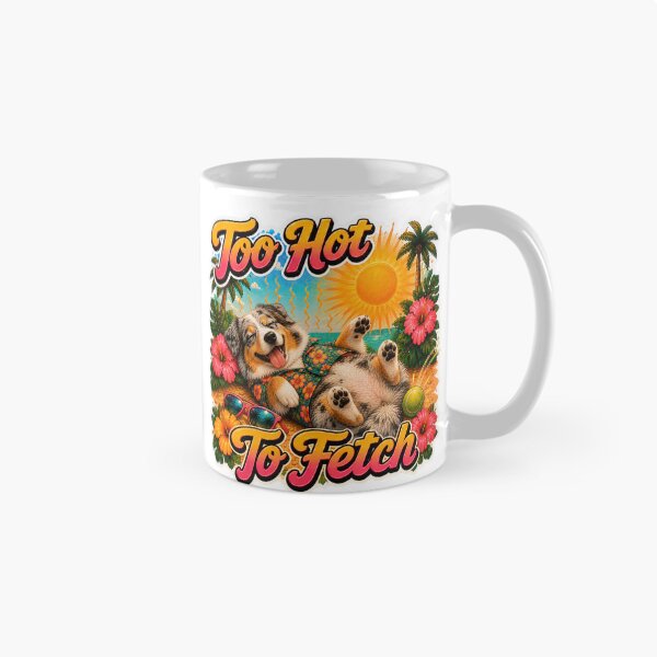 Item preview, Too Hot To Fetch – Funny Summer Blue Merle Aussie Lazy Beach Dog designed and sold by DailyStruggleCo.