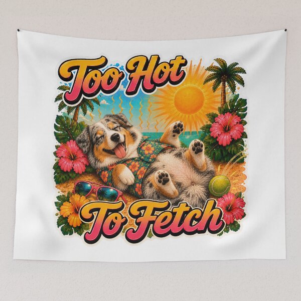 Item preview, Too Hot To Fetch – Funny Summer Blue Merle Aussie Lazy Beach Dog designed and sold by DailyStruggleCo.