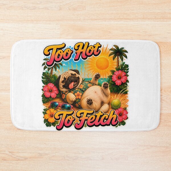 Item preview, Too Hot To Fetch – Funny Summer Pug Lazy Beach Dog designed and sold by DailyStruggleCo.