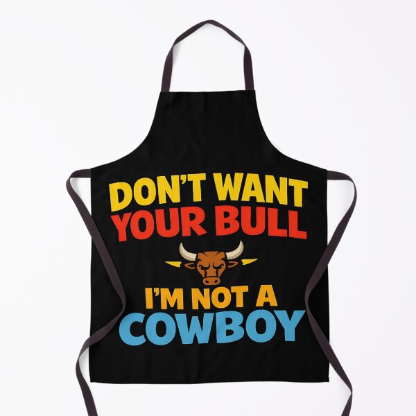 Item preview, Don't Want Your Bull I'm Not A Cowboy Funny Western Typography designed and sold by TeeTimeTreasure.