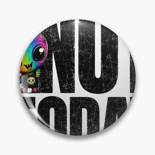 Item preview, Not Today Rainbow Alien Shirt | Cute But Rude Character | Funny Sarcastic Graphic Tee designed and sold by Diesel outlaw .