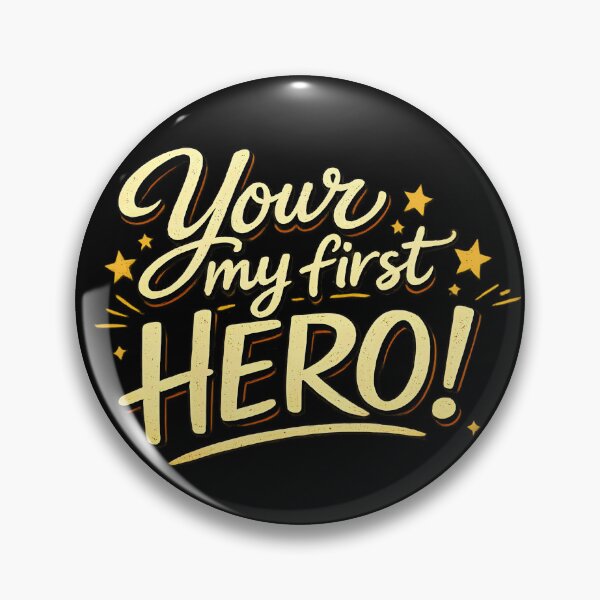 Item preview, You're My First Hero – Heartwarming Father's Day Typography Design designed and sold by blankTeeShirt.