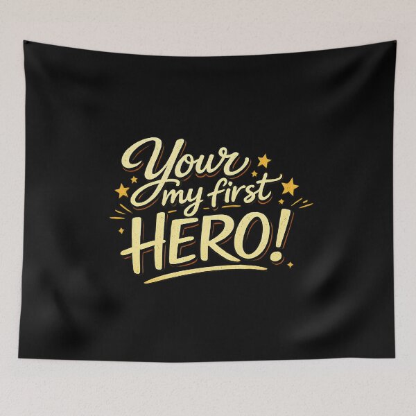 Item preview, You're My First Hero – Heartwarming Father's Day Typography Design designed and sold by blankTeeShirt.