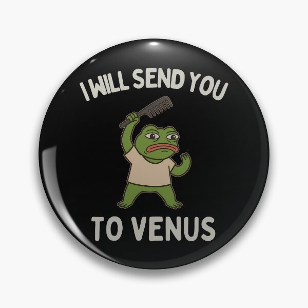 Item preview, I Will Send You to Venus Funny Frog Meme designed and sold by KomixsDesign.