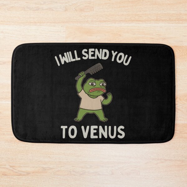 Item preview, I Will Send You to Venus Funny Frog Meme designed and sold by KomixsDesign.