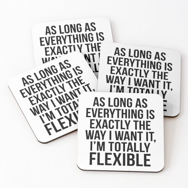 Item preview, Soy totalmente flexible. Frase divertida: humor sarcástico para adultos que se preocupan por el control. designed and sold by raedattia.