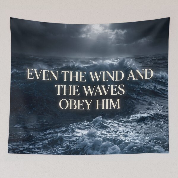 Item preview, Even The Wind And The Waves Obey Him designed and sold by RRRShop.