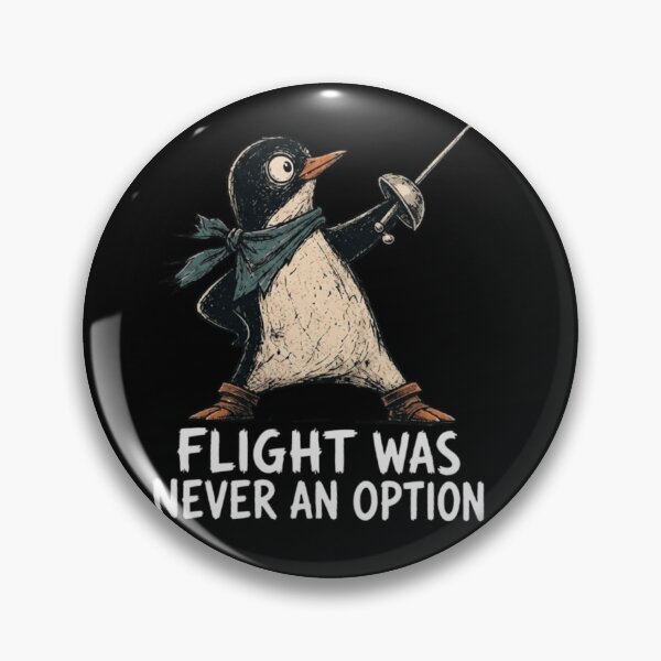 Item preview, Flight Was Never An Option Funny Fencing Penguin Meme designed and sold by haitrieuic96.