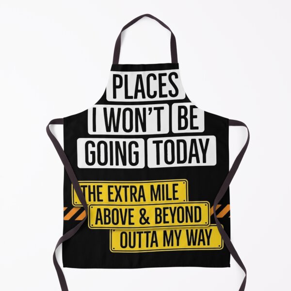 Item preview, Places I Won't Be Going Today Funny Sarcastic Quote designed and sold by haitrieuic96.