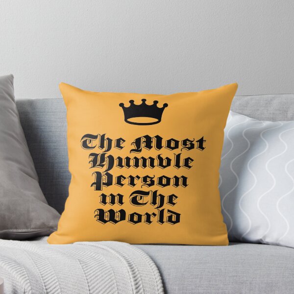 Item preview, The Most Humble Person in The World designed and sold by BorysMano.