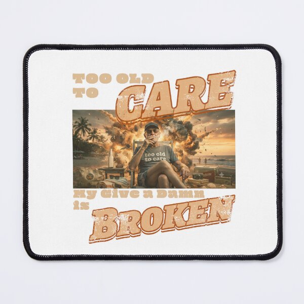 Item preview, Too Old to Care Club My Give A Damn is Broken Classic T-Shirt designed and sold by BlueprintBold.