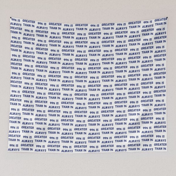 Item preview, 99 percent is always greater than 1 percent designed and sold by threadsjam.
