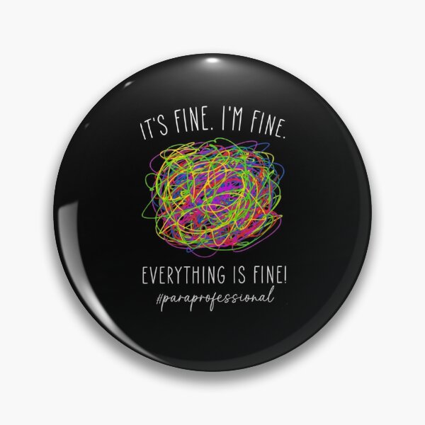 Item preview, Funny Paraprofessional Its Fine Im Fine Everything Is Fine Chaos Scribble designed and sold by haitrieuic96.
