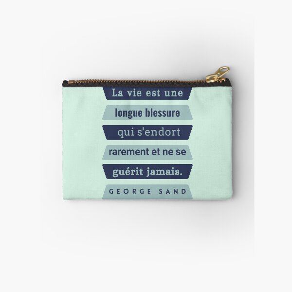 Item preview, George Sand quote: La vie est une longue blessure qui s'endort rarement et ne se guérit jamais. designed and sold by artbleed.