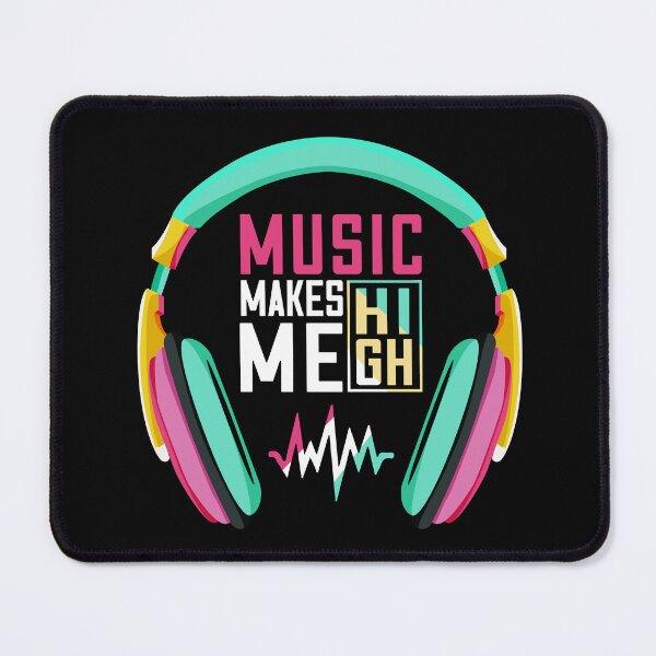 Item preview, Music Makes Me High designed and sold by teeperfect.