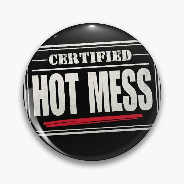 Item preview, Certified Hot Mess | Funny Sarcastic Graphic for Chaos Lovers designed and sold by 1timelab.