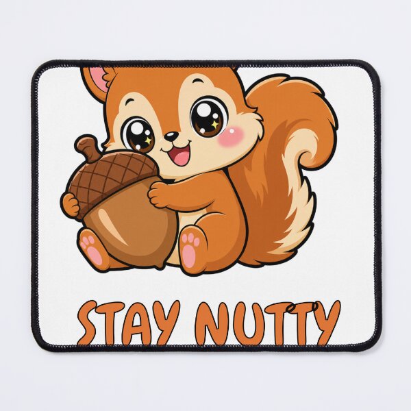 Item preview, Stay Nutty Cute Kawaii Squirrel with Acorn designed and sold by BoosterShop.