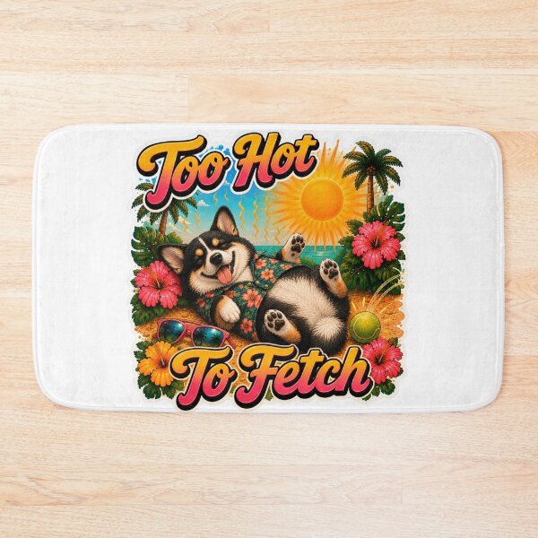Item preview, Too Hot To Fetch – Funny Summer Tricolor Corgi Lazy Beach Dog designed and sold by DailyStruggleCo.