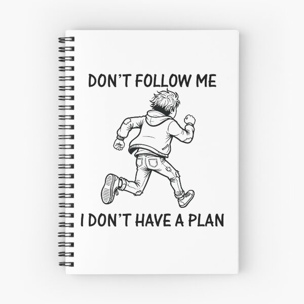 Item preview, Don't Follow Me I Don't Have A Plan designed and sold by BHP Studio.