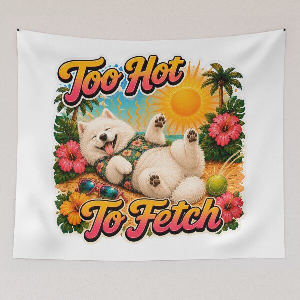 Item preview, Too Hot To Fetch – Funny Summer Samoyed Lazy Beach Dog designed and sold by DailyStruggleCo.