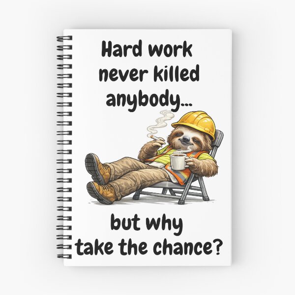 Item preview, Hard Work Never Killed Anybody... But Why Take the Chance? Funny Sloth Worker designed and sold by KrystekShop.