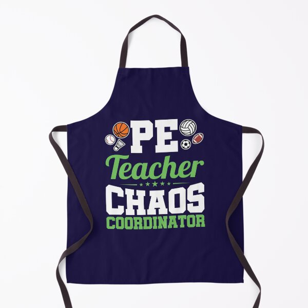Item preview, PE Teacher Chaos Coordinator Physical Education designed and sold by jaygo.