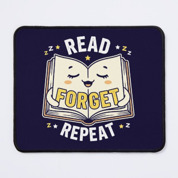 Item preview, Read Forget Repeat Funny Sleepy Book Back To School Bookworm Student T-Shirt designed and sold by HopeAndHustle.