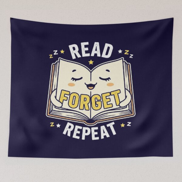 Item preview, Read Forget Repeat Funny Sleepy Book Back To School Bookworm Student T-Shirt designed and sold by HopeAndHustle.