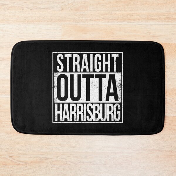 Item preview, STRAIGHT OUTTA HARRISBURG designed and sold by Bruiserstang.