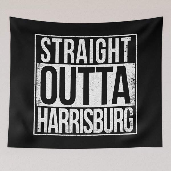 Item preview, STRAIGHT OUTTA HARRISBURG designed and sold by Bruiserstang.
