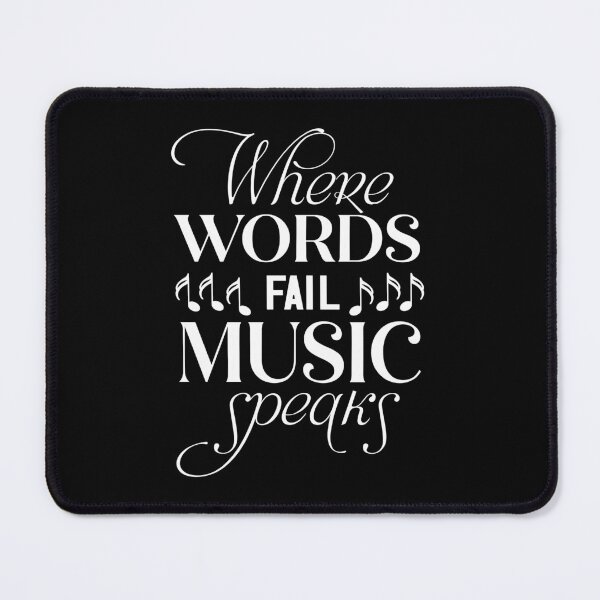 Item preview, Where Words Fail Music Speaks designed and sold by teeperfect.