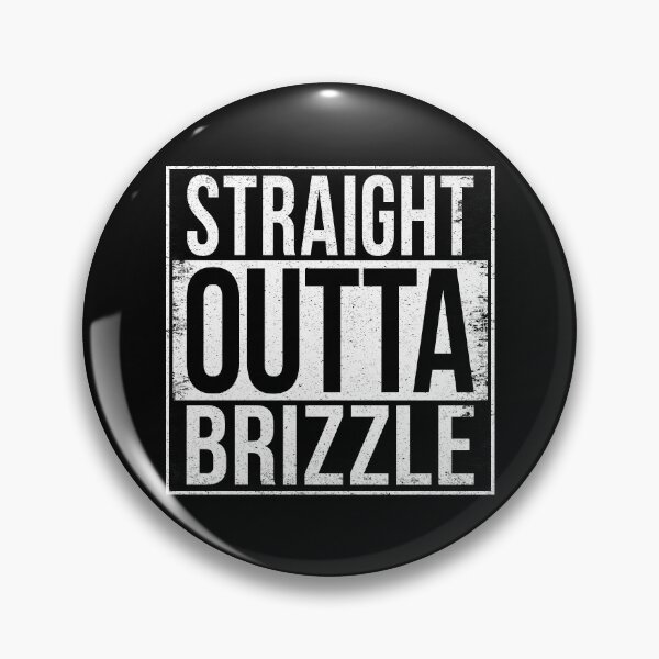 Item preview, STRAIGHT OUTTA BRIZZLE designed and sold by Bruiserstang.
