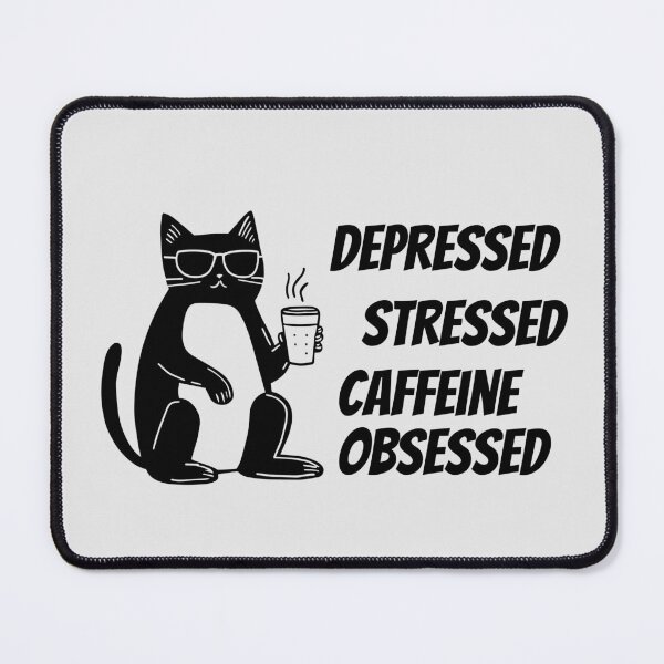 Item preview, Depressed Stressed Caffeine Obsessed designed and sold by monika-arthing.