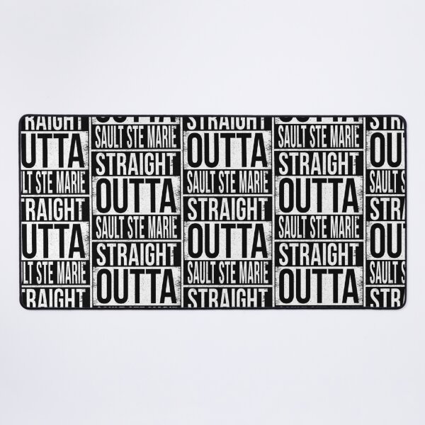 Item preview, STRAIGHT OUTTA SAULT STE MARIE designed and sold by Bruiserstang.