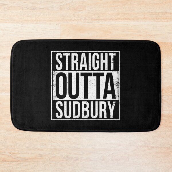 Item preview, STRAIGHT OUTTA SUDBURY designed and sold by Bruiserstang.