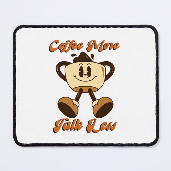 Item preview, National Coffee Day - Coffee More Talk Less Retro Cartoon Mascot designed and sold by drchzak.