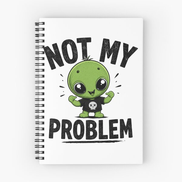 Item preview, Not My Problem Funny Alien Shirt | Cute Green Alien Graphic | Sarcastic Humor Vintage Tee designed and sold by Diesel outlaw .