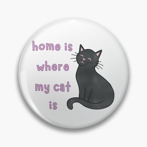 Item preview, Black Cat Home Is Where My Cat Is Cute Funny designed and sold by winterpumpkin.