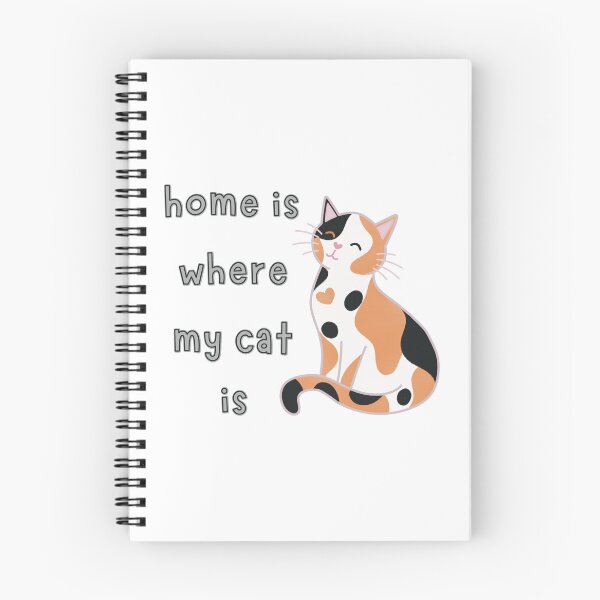 Item preview, Calico Cat Home Is Where My Cat Is Cute Funny designed and sold by winterpumpkin.