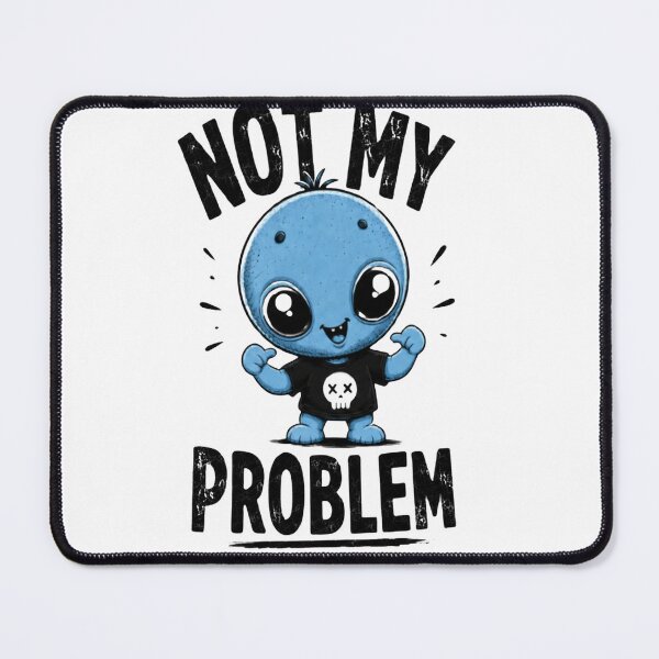 Item preview, Not My Problem Funny Alien Shirt | Cute Green Alien Graphic | Sarcastic Humor Vintage Tee designed and sold by Diesel outlaw .