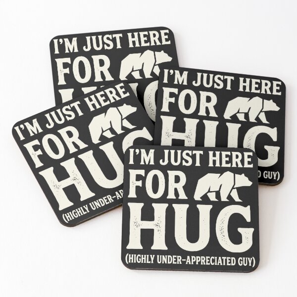 Item preview, I'm Just Here For A Hug Bear Acronym Humor designed and sold by Amir Faysal.