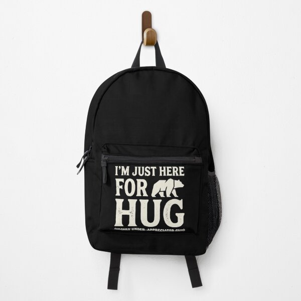Item preview, I'm Just Here For A Hug Bear Acronym Humor designed and sold by Amir Faysal.