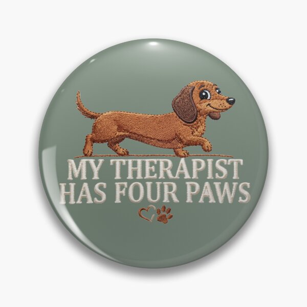 Item preview, Funny Dachshund My Therapist Has Four Paws Embroidery Design designed and sold by MegaNovaArt.